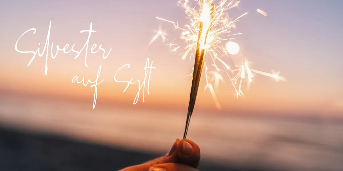 Silvester_auf_Sylt_2022_Tipps.png