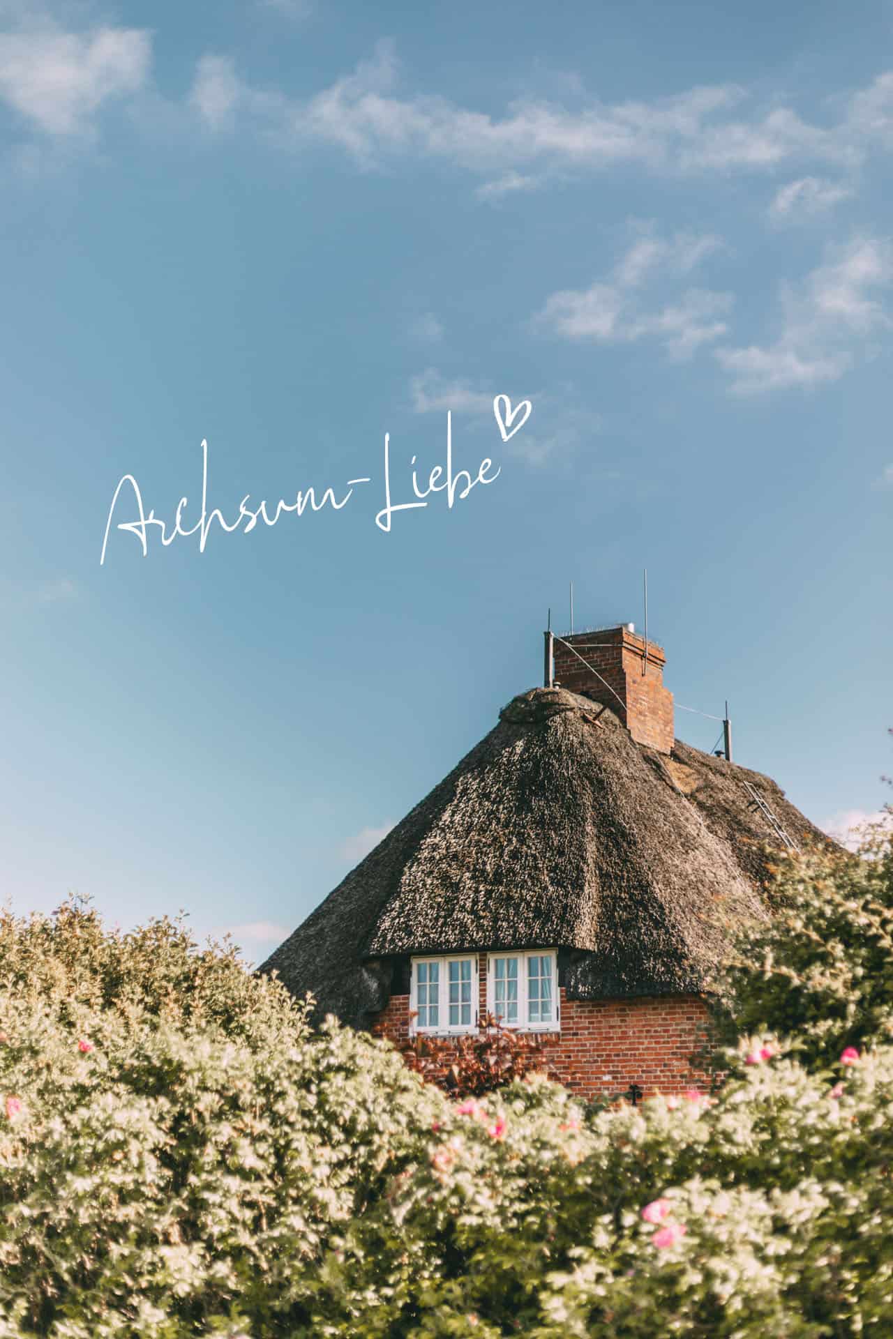 Friesenhaus Archsum, Aufschrift: Archsum-Liebe