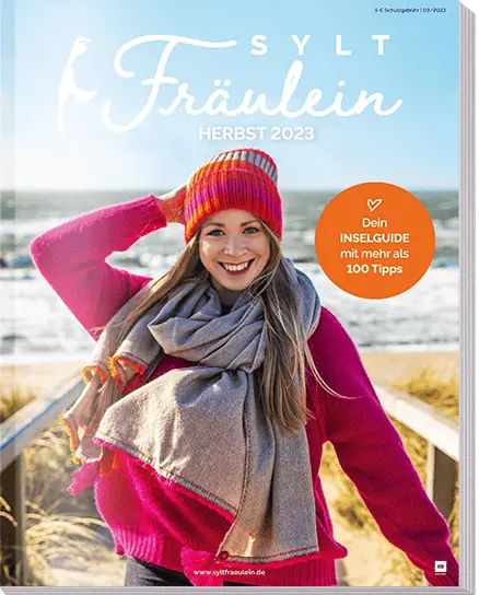 Sylt Fräulein: Sehnsuchtsziel Nordseeinsel Sylt.