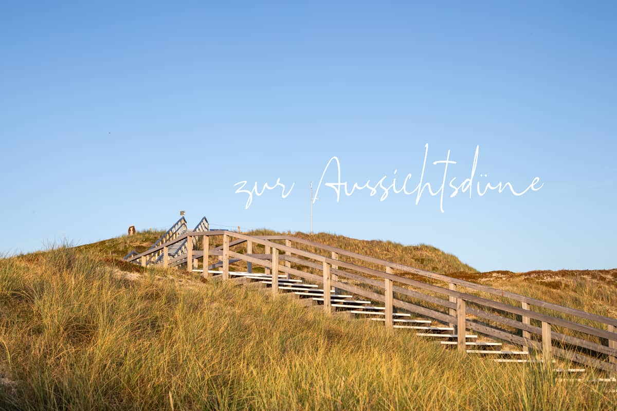 Lust auf Sylt: Treppe zur Aussichtsdüne